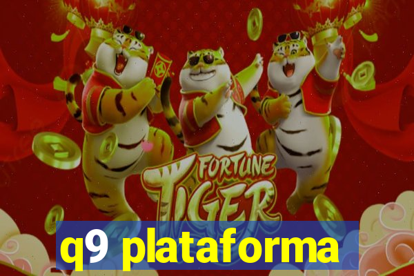 q9 plataforma